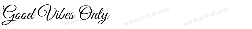 Good Vibes Only字体转换